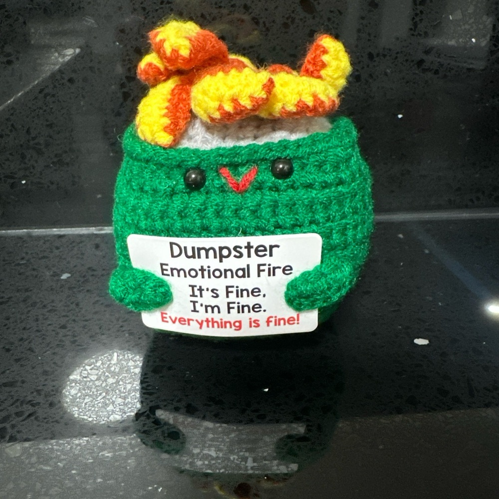 Dumpster Emotional Fire Support Positive Crochet Cute Burning Trash